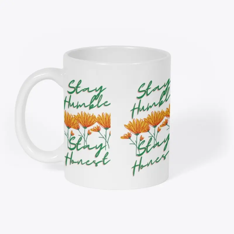 Stay Humble Stay Honest Mug White