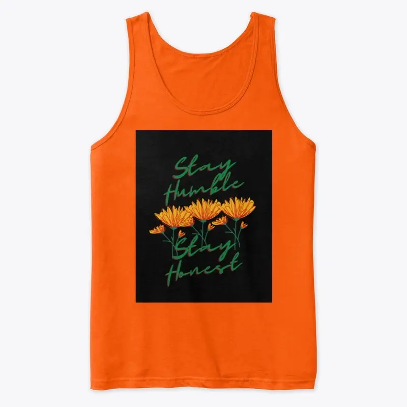 Stay Humble Stay Honest Premium Tank